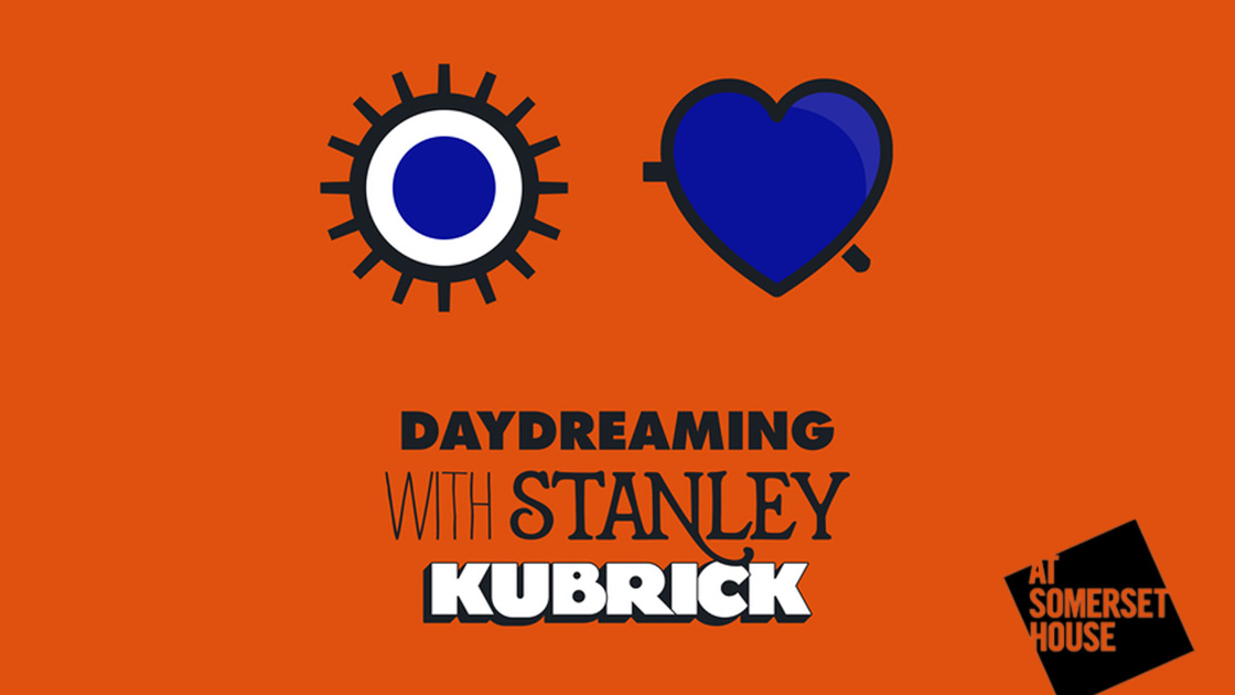 Daydreaming with... Stanley Kubrick