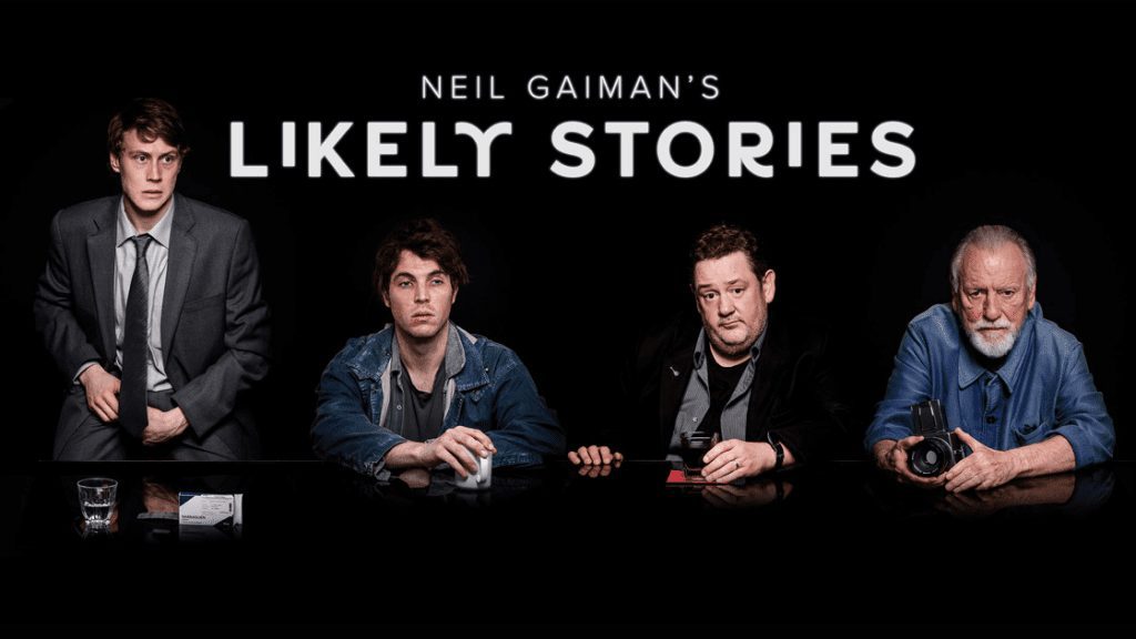 Title card for "Neil Gaiman's Likely Stories," with four male actors seated at a dark reflective table.