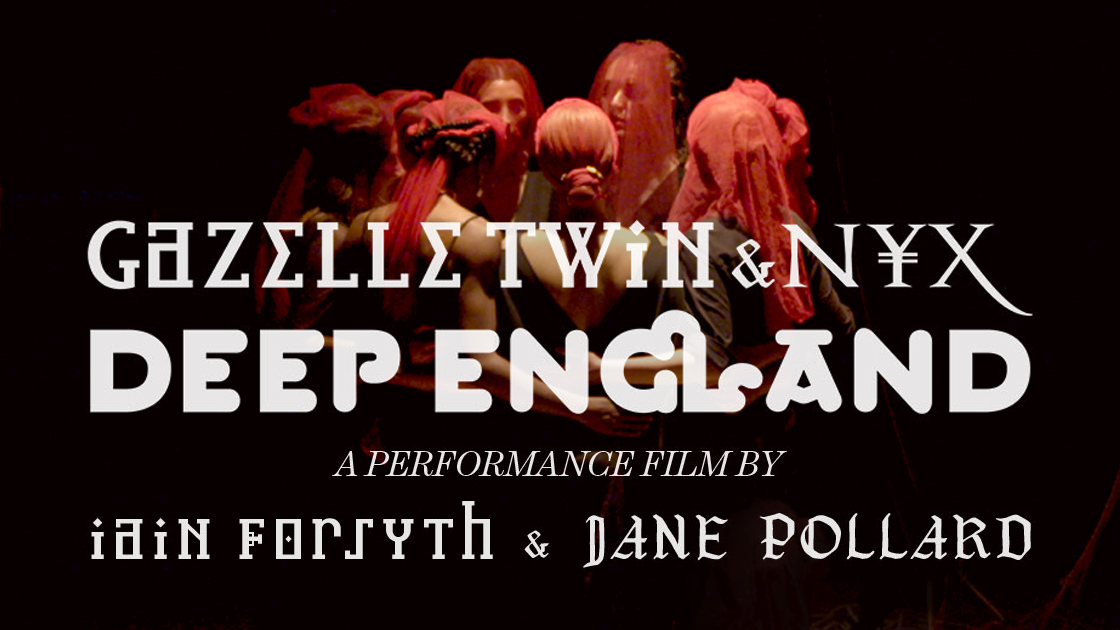 Gazelle Twin & NYX: Deep England
